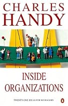 Inside Organizations: 21 Ideas for Managers (Penguin Business)