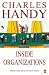 Inside Organizations: 21 Ideas for Managers (Penguin Business)