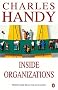 Inside Organizations: 21 Ideas for Managers (Penguin Business)
