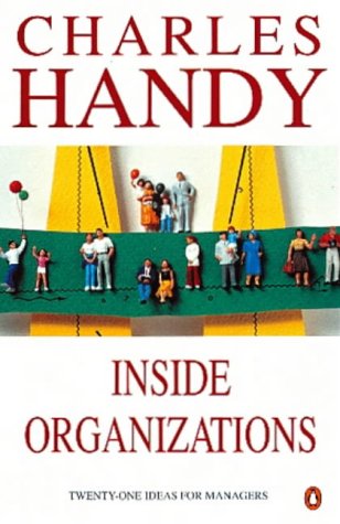 Inside Organizations: 21 Ideas for Managers (Penguin Business)