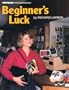 Beginner's Luck