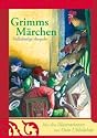 Grimms M&auml;rchen. Vollst&auml;ndige Ausgabe