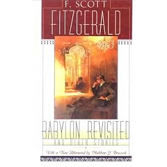 Babylon Revisited: And Other Stories