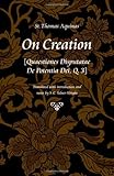 On creation : Quaestiones disputatae de potentia Dei, Q. 3