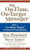 The On-Time, On-Target Manager: How a "Last-Minute Manager" Conquered Procrastination