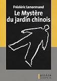 Le Myst�re du jardin chinois : Une nouvelle enqu�te du juge Ti