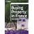 Buying Property in France (Collins Need to Know?)
