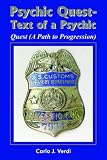 Psychic Quest - Text of a Psychic: Quest (A Path to Progression)