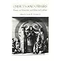 Objects and Others: Essays on Museums and Material Culture (History of Anthropology)