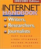 The Internet Handbook for Writers, Researchers, and Journalists: 2002/2003 Edition