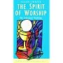 Spirit of Worship: The Liturgical Tradition (Traditions of Christian Spirituality)