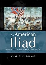 An American Iliad: The Story of the Civil War