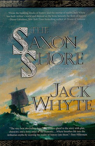 The Saxon Shore (The Camulod Chronicles, Book 4)