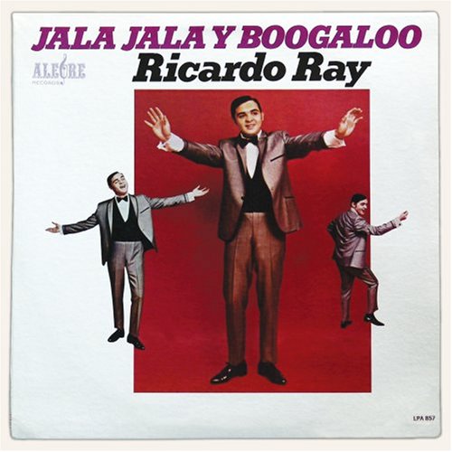 Ricardo Ray - Jala Jala y Boogaloo - Zortam Music