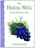The healing wells of the Western Isles
