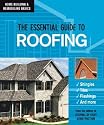 The Essential Guide to Roofing (Home Building & Remodeling Basics) (Home Building & Remodeling Basics)