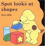 Spot Looks At Shapes (Little Spot Board Books)