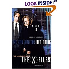 The End and the Beginning (The Official Guide to the X-Files, Vol. 5)