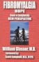 Fibromyalgia: Hope from a Completely New Perspective