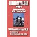 Fibromyalgia: Hope from a Completely New Perspective