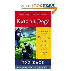 Katz on Dogs: A Commonsense Guide to Training and Living with Dogs