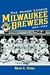 The Minor League Milwaukee Brewers, 1859-1952