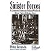 Sinister Forces: A Warm Gun Bk. 2: A Grimoire of American Political Witchcraft