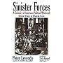 Sinister Forces: A Warm Gun Bk. 2: A Grimoire of American Political Witchcraft