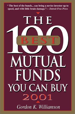 The 100 Best Mutual Funds You Can Buy 2001