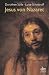 Jesus von Nazareth.