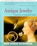 Antique Jewelry: A Practical & Passionate Guide