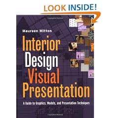 Interior Design Visual Presentation: A Guide to Graphic Models and Presentation Techniques