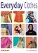Everyday Clothes (Fashion Through the Ages)