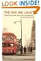 The Bus We...