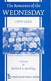 The Romance of the (Sheffield) Wednesday, 1867-1926 (Desert Island Football Histories)