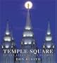 Temple Square: In the Light of Its Seasons