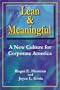 Lean & Meaningful : A New Culture for Corporate America