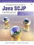 A Programmer's Guide to Java Certification: A Comprehesive Primer, Second Edition