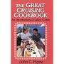 The Great Cruising Cookbook: An International Galley Guide