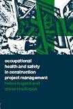 Occupational Health and Safety in Construction Project Management