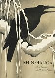 Shin-Hanga: New Prints in Modern Japan Shin-Hanga: New Prints in Modern Japan