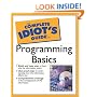 The Complete Idiot's Guide to Programming Basics