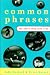 Common Phrases: And Where They Come From