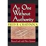 As One Without Authority