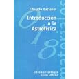 Introduccion a la Astrofisica Astrophysics Introduction (El Libro Universitario. Materiales) by Eduardo Battaner Lopez