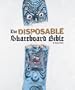The Disposable Skateboard Bible