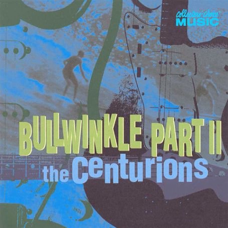 The Centurions - Bullwinkle, Pt. 2 - Zortam Music