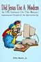 Did Jesus Use a Modem at the Sermon on the Mount?: Inspirational Thoughts for the Information Age