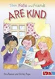 Tom, Katie and friends are kind