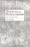 Textual Scholarship: An Introduction (Garland Reference Library of the Humanities, Vol 1417)